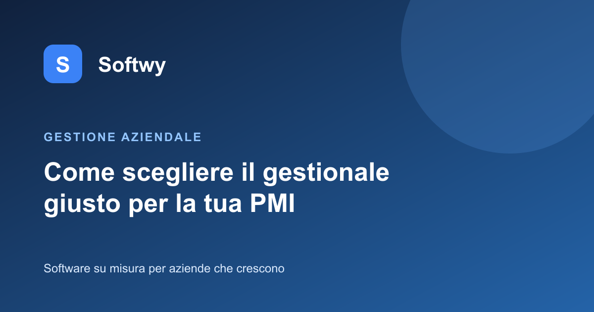 Copertina: Come scegliere il gestionale giusto per la tua PMI nel 2026